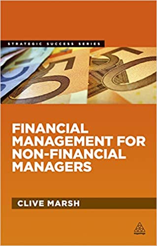 Financial Management for Non-Financial Managers - Clive Marsh